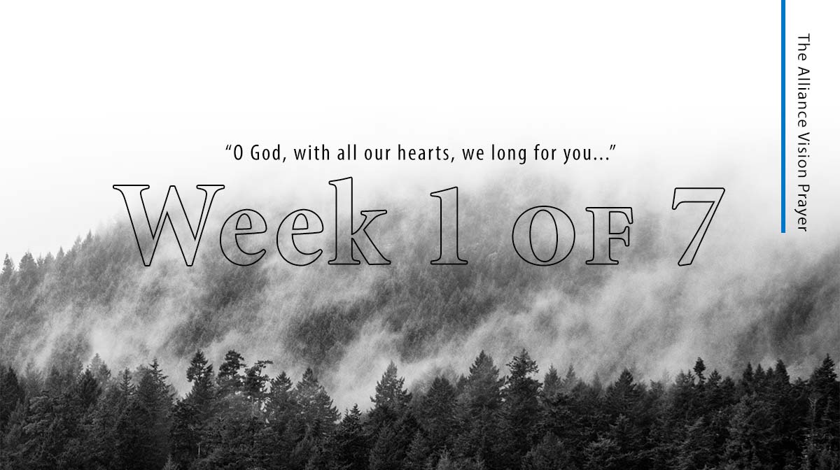 Week 1: A Journey Through the Alliance Vision Prayer